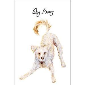 Dog Poems: An Anthology -- Various